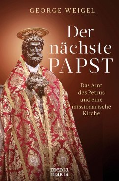 Der nächste Papst (eBook, ePUB) - Weigel, George