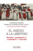 El asedio a la libertad (eBook, ePUB) El asedio a la libertad (eBook, ePUB)