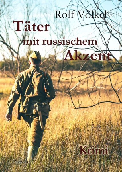 Täter mit russischem Akzent - Krimi (eBook, ePUB) Täter mit russischem Akzent - Krimi (eBook, ePUB)