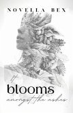 It Blooms Amongst the Ashes (eBook, ePUB)