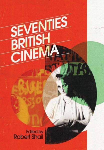 Seventies British Cinema (eBook, PDF) Seventies British Cinema (eBook, PDF)