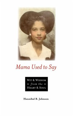 Mama Used to Say (eBook, ePUB) - Johnson, Hannibal B.