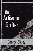 The Artisanal Grifter (eBook, ePUB)