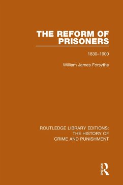 The Reform of Prisoners (eBook, ePUB) - Forsythe, Willam James