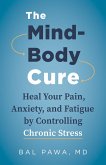 The Mind-Body Cure (eBook, ePUB)