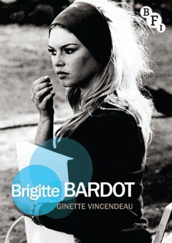 Brigitte Bardot (eBook, PDF) - Vincendeau, Ginette