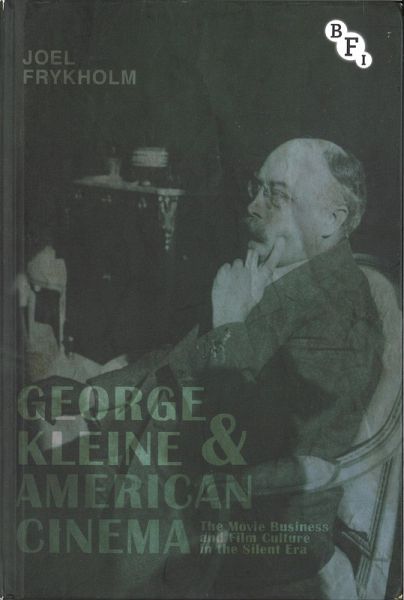 George Kleine and American Cinema (eBook, ePUB) George Kleine and American Cinema (eBook, ePUB)