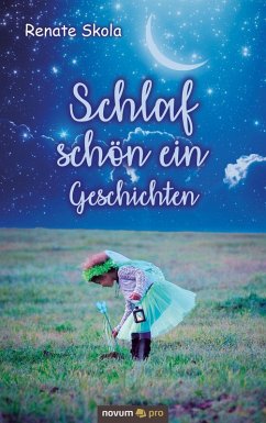 Schlaf schön ein Geschichten (eBook, ePUB) - Skola, Renate