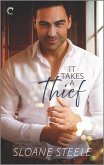 It Takes a Thief (eBook, ePUB) It Takes a Thief (eBook, ePUB)