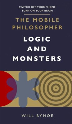 Cover The Mobile Philosopher: Logic and Monsters (eBook, ePUB)