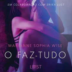 O faz-tudo – Um conto erótico (MP3-Download) - Wise, Marianne Sophia
