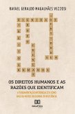 Os Direitos Humanos e as Razões que os identificam (eBook, ePUB)