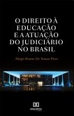 O Direito à Educação e a Atuação do Judiciário no Brasil (eBook, ePUB)