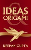 Ideas & Origami (30 Minutes Read) (eBook, ePUB)