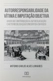 Autorresponsabilidade da Vítima e Imputação Objetiva (eBook, ePUB) Autorresponsabilidade da Vítima e Imputação Objetiva (eBook, ePUB)