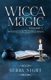 Wicca Magic Volume 1: Introduction To Candle Magic (eBook, ePUB)