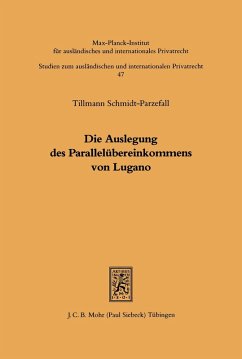 Die Auslegung des Parallelübereinkommens von Lugano (eBook, PDF) - Schmidt-Parzefall, Tillmann