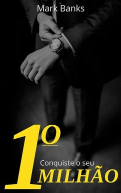Cover Conquiste o seu primeiro milhão (eBook, ePUB)