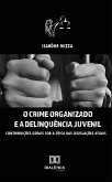 O Crime Organizado e a Delinquência Juvenil (eBook, ePUB)
