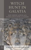 Witch Hunt in Galatia (eBook, ePUB)