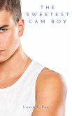 The Sweetest Cam Boy (eBook, ePUB) The Sweetest Cam Boy (eBook, ePUB)
