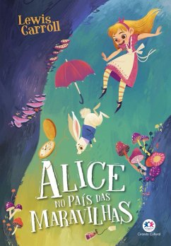 Alice no país das maravilhas (eBook, ePUB) - Carroll, Lewis