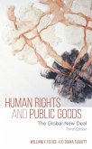Human Rights and Public Goods (eBook, ePUB) Human Rights and Public Goods (eBook, ePUB)