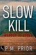 Slow Kill: Murder is Legal (eBook, ePUB) - Bild 1