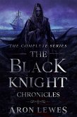 The Black Knight Chronicles: The Complete Series (eBook, ePUB)