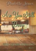 Are You Still Down (Where Your Heart Belongs Series Book 1) (eBook, ePUB)