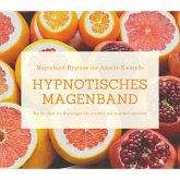 Hypnotisches Magenband: Hypnose zur Appetit-Kontrolle (MP3-Download)