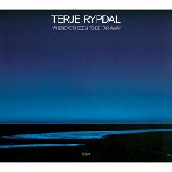 Whenever I Seem To Be Far Away - Rypdal,Terje