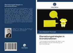 Übersetzungsstrategien in Animationsfilmen - Thomsen, Jane Elisabeth