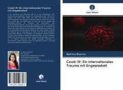 Covid-19: Ein internationales Trauma mit Ungewissheit - Sharma, Mahima