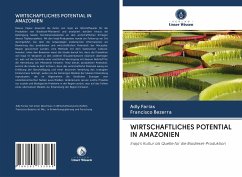 WIRTSCHAFTLICHES POTENTIAL IN AMAZONIEN - Farias, Adly;Bezerra, Francisco