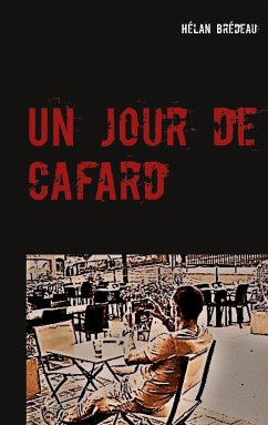 Un jour de cafard - Brédeau, Hélan