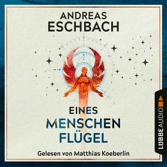 Eines Menschen Flügel (MP3-Download) - Eschbach, Andreas
