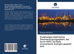 Dreiphasiges elektrisches Stromversorgungssystem, das durch SOFC auf Basis erneuerbarer Energien gespeist wird - Navothna, Bhogula