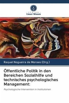 Öffentliche Politik in den Bereichen Sozialhilfe und technisches psychologisches Management: - Nogueira de Moraes (Org.), Raquel