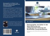 Demographie: ein Faktor in der Wahrnehmung und pädagogischen Nutzung von Multimedia-Computerlaboren