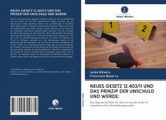 NEUES GESETZ 12.403/11 UND DAS PRINZIP DER UNSCHULD UND WÜRDE: - Ribeiro, Leide;Bezerra, Francisco