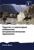 Traktat o nekotoryh albanskih antropologicheskih priznakah