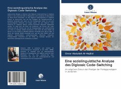 Eine soziolinguistische Analyse des Diglossic Code-Switching - Abdullah Al-HajEid, Omar