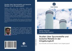 Studien über Spurenstoffe und toxische Metalle in der Umgebungsluft - Shareef, Akhtar;Hashmi, Durdana Rais