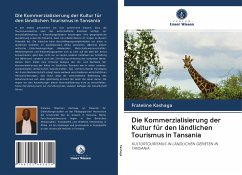 Die Kommerzialisierung der Kultur für den ländlichen Tourismus in Tansania - Kashaga, Frateline