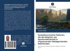 Sozioökonomische Faktoren, die die Adoption von Agroforstwirtschaft in angrenzenden Waldgemeinden beeinflussen - Kaua, Caxton