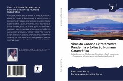 Vírus da Corona Extraterrestre Pandemia e Extinção Humana Catastrófica - Achutha Kurup, ParameswaraKurup, Ravikumar