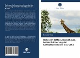 Rolle der Kaffeeunternehmen bei der Förderung der Kaffeekleinbauern in Arusha