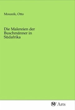 Die Malereien der Buschmänner in Südafrika