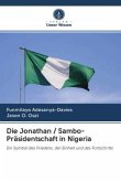 Die Jonathan / Sambo-Präsidentschaft in Nigeria